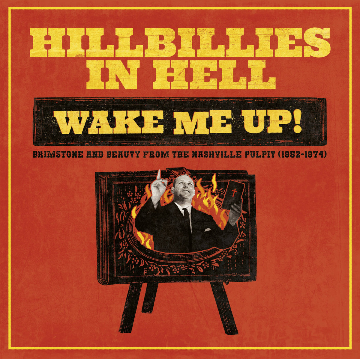 Various - Hillbillies In Hell: Wake Me Up! Brimstone And Beauty From The  Nashville Pulpit (1952-1974) (Vinyle Neuf) Aux 33 Tours Explore the latest  trends in fashion and purchase today